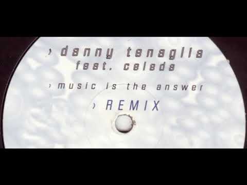 Danny Tenaglia & Celeda - Music Is The Answer (Dorroo Remix) 2008