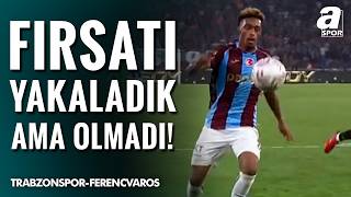 Fatih Tekke Trabzonspor – Ferencvaros Maçı Sonrası Transferi Anlattı