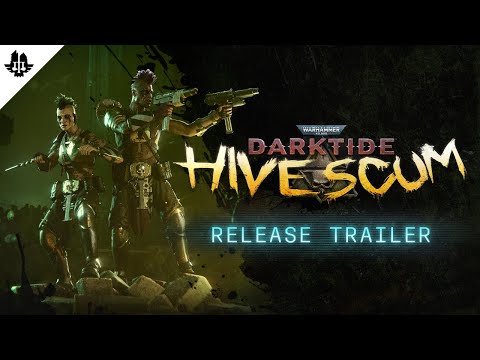 Warhammer 40,000: Darktide - Hive Scum | Class Release Trailer