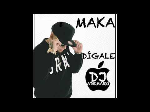 MAKA X NICO MISERY - DÍGALE - DJ ADEMARO