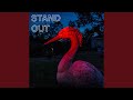 Stand Out