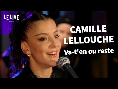 Camille Lellouche interprète Va-t'en ou reste en live