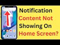 How To Fix Notification Content Not Showing On Home Screen Or Notification Bar Problem