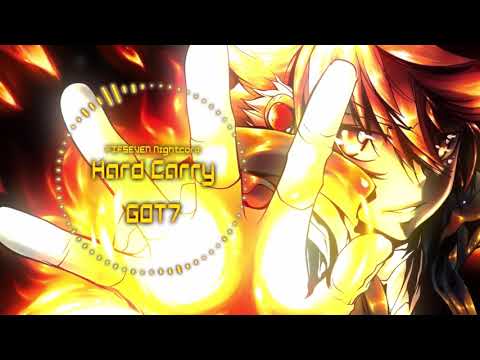 [NIGHTCORE]_Hard Carry_GOT7