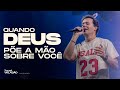 QUANDO DEUS PÕE A MÃO SOBRE VOCÊ ANDRÉ VALADÃO