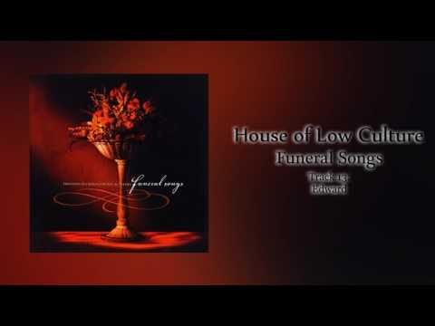 House of Low Culture - Edward
