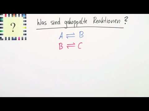 Gekoppelte Reaktionen | Chemie | Allgemeine und anorganische Chemie