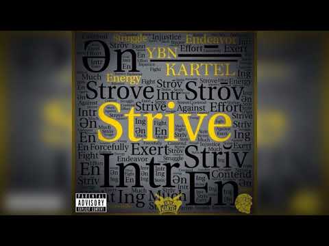 YBN Kartel - Strive - Prod By- Shun on da Beat (SCM) Exclusive