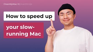 How to Speed Up Your Slow Running Mac