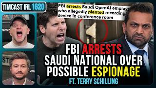 FBI ARRESTS Saudi National Over Possible ESPIONAGE At OpenAI | Timcast IRL