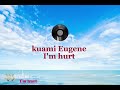 Kuami Eugene - I'm Hurt ( Lyrics)