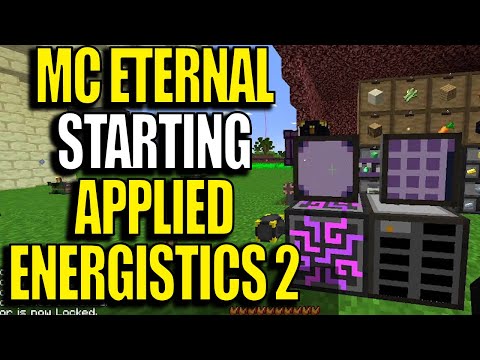 Minecraft MC Eternal Modpack Chapter 2 Ep 39 - Applied Energistics Getting Started