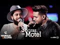 Henrique e Juliano - 3 HORAS DE MOTEL - DVD O Céu Explica Tudo Henrique e Juliano - 3 HORAS DE MOTEL - DVD O Céu Explica Tudo