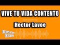 Hector Lavoe - Vive Tu Vida Contento (Versión Karaoke)