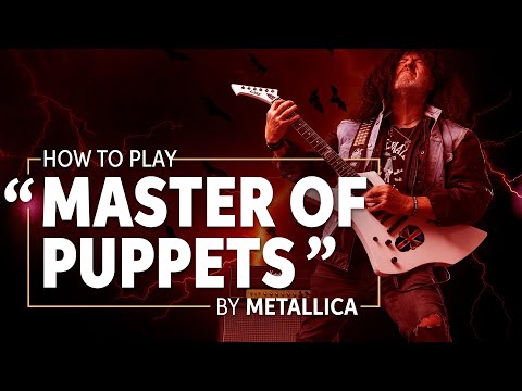 How to Play “Master of Puppets” by Metallica | Guitar Lesson