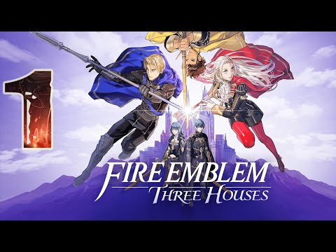 Fire Emblem THREE HOUSES Walkthrough Gameplay Part 1- (FULL GAME)