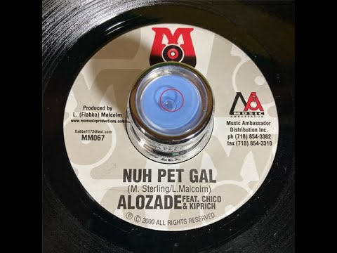 Alozade feat. Chico & Kiprich - Nuh Pet Gal (7inch)