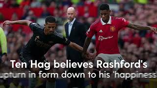 Rashford&#39;s upturn in form down to his personal &#39;happiness&#39; | Erik ten Hag