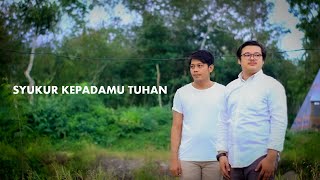 Download lagu SYUKUR KEPADAMU TUHAN - (COVER) BY ANDREW & YOAN mp3 Download lagu SYUKUR KEPADAMU TUHAN - (COVER) BY ANDREW & YOAN mp3