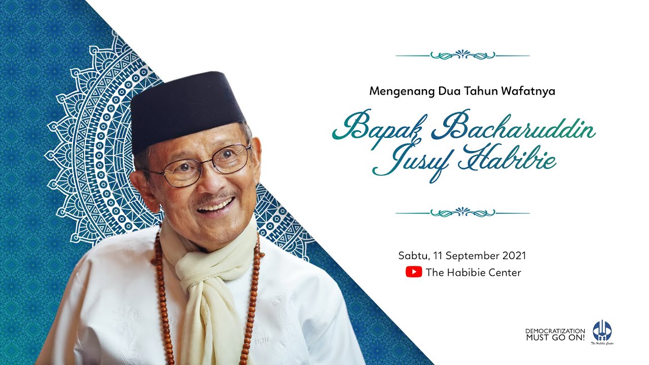 Mengenang Dua Tahun Wafatnya Bapak Bacharuddin Jusuf Habibie