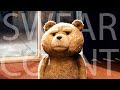 Every Swear In Ted | Swear Count #3 Every Swear In Ted | Swear Count #3