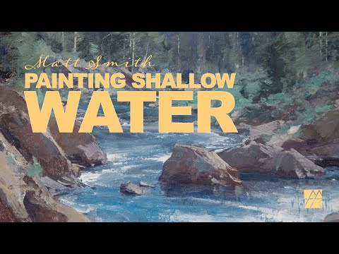 Considerations for Painting Shallow Water | Matt Smith