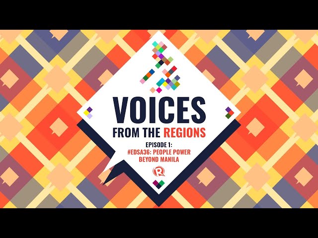Voices from the Regions: People Power beyond Manila