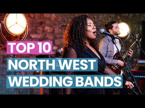 Top 10 North West Wedding Bands for 2023