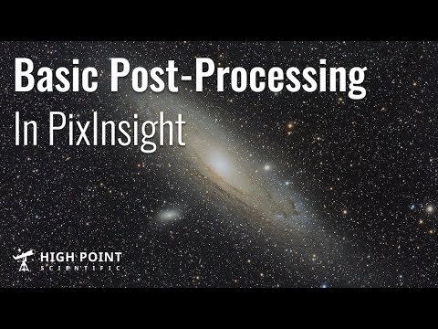 Basic PixInsight Tutorial (2022) | High Point Scientific