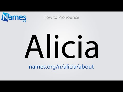 How to Pronounce Alicia