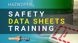 HAZWOPER Safety Data Sheets Training from SafetyVideos.com
