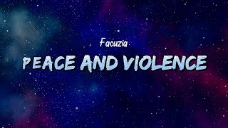 Faouzia - PEACE &amp; VIOLENCE (Lyrics)