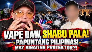 VAPE DAW, SHABU PALA!PAPUNTANG PILIPINAS!MAY BIGATING PROTEKTOR?!