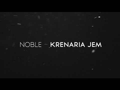 Noble - Krenaria Jem (Lyric Video)