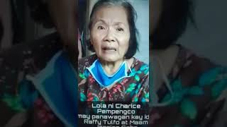 Lola ni Charice pempengco nahingi tulong Kay sir taffy tulfo