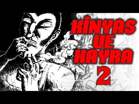 KİNYAS VE KAYRA - 2