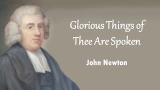 Glorious Things Of Thee Are Spoken