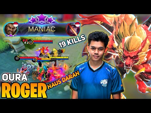 MANIAC! 19 Kill Roger Super Aggressive Gameplay | By BIAWAK BATAM aka Oura - Mobile Legends