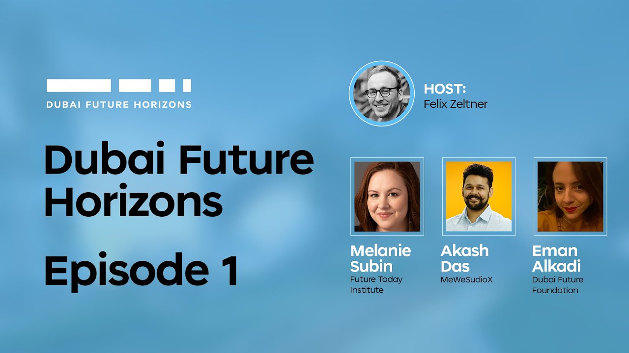 Dubai Future Horizons 1 | Journey to the Dubai Future Forum 2023: What Can We Expect?