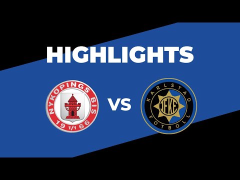 Nyköpings BIS - IF Karlstad Fotboll – Highlights