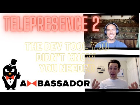 Telepresence 2; The dev tool you didn't know you needed