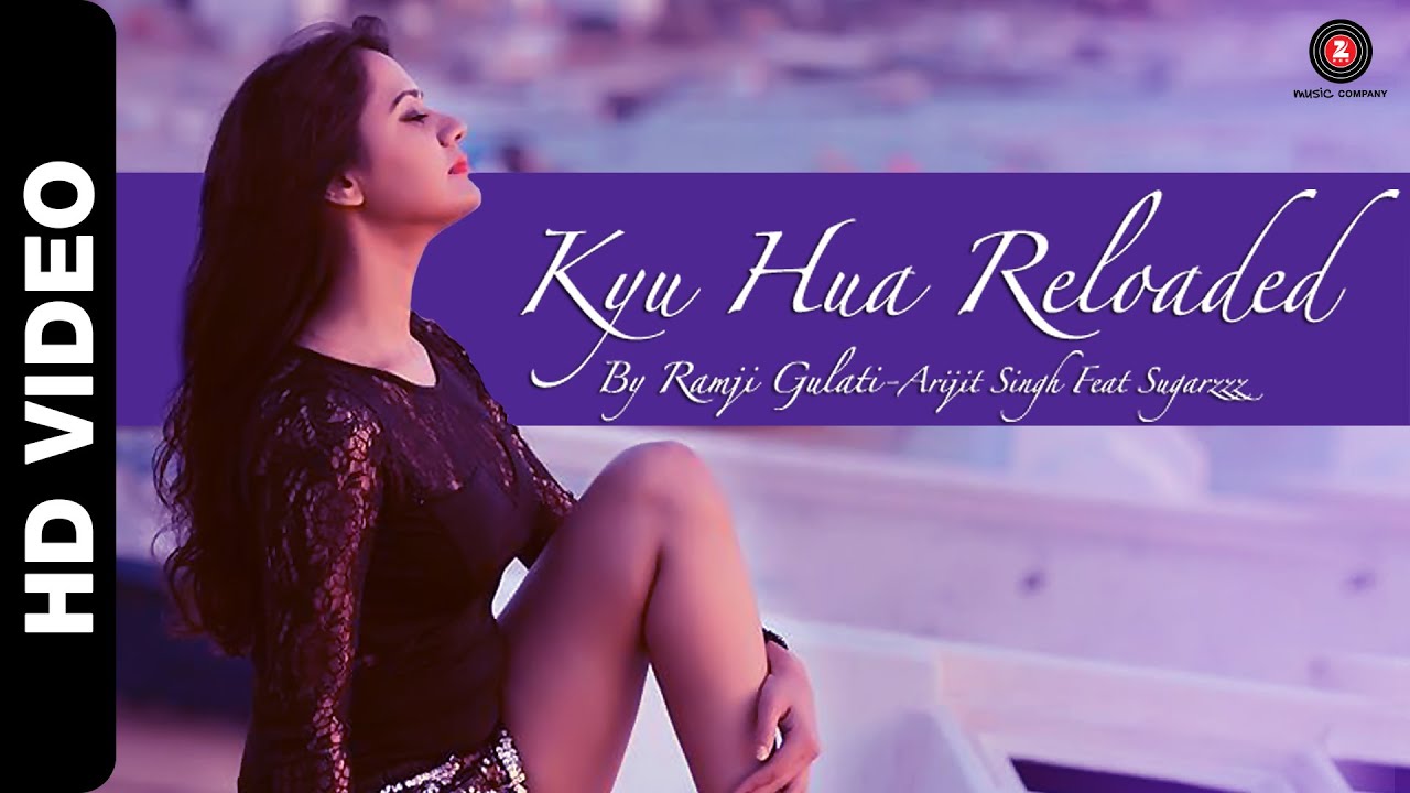 Kyu Hua Reloaded Lyrics | Titoo MBA | Ramji Gulati, Sweta Bhatt, Arijit Singh | Arjuna Harjai