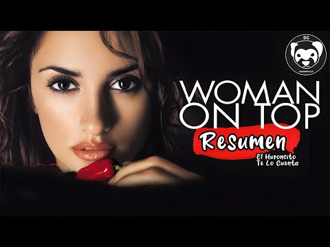 AMOR, MAGIA Y SABOR: El Encanto de Woman on Top (Resumen de Película)