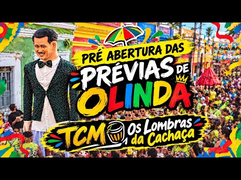 Pré Abertura das Prévias de Olinda Com A Troça Os Lombras da Cachaça