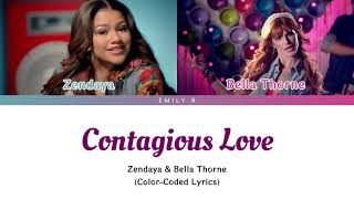 Contagious Love - Zendaya &amp; Bella Thorne (Color-Coded Lyrics)