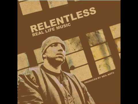 Relentless - Real Life Music ft Ben Grimm Estee Nack & Profess