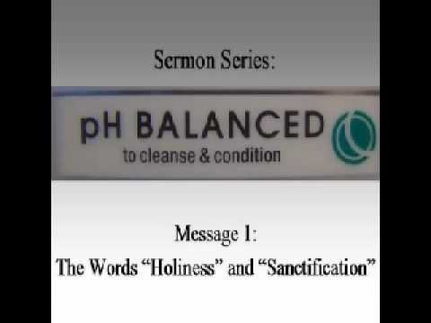 The Words 'Holiness' and 'Sanctification'