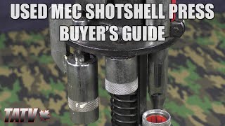 Used MEC Shotshell Press Buyer's Guide