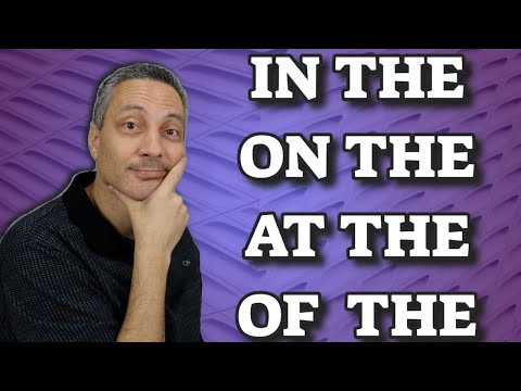 QUANDO USAR in the, on the, at the, of the?