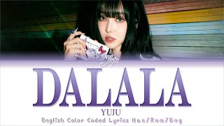 Download lagu YUJU (유주) - 'DALALA' (따라랏) - English Lyrics | English Translation Color Coded Lyrics [Han/Rom/Eng] mp3